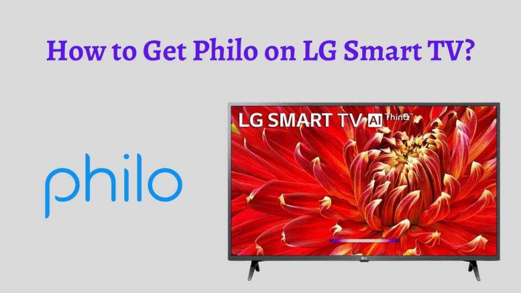 How to Get Philo on LG Smart TV