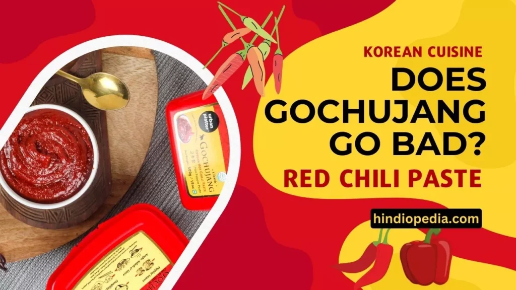 Does Gochujang Go Bad