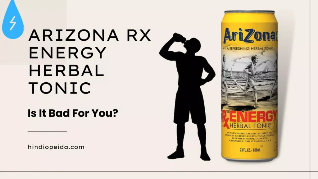 Is Arizona RX Energy Herbal Tonic Bad for You