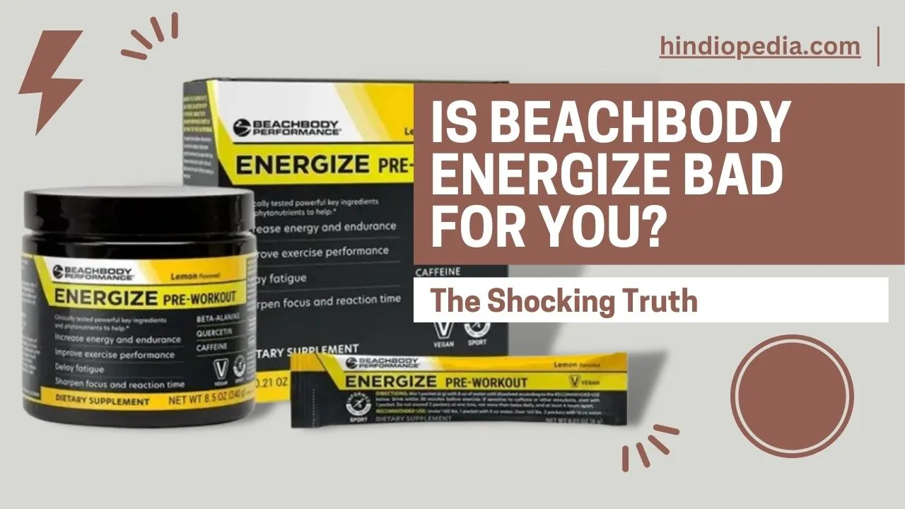 Is Beachbody Energize Bad for You