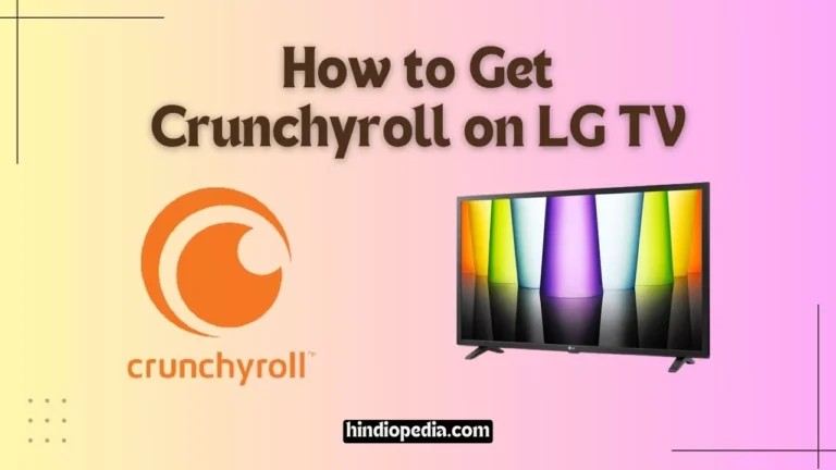 How to Get Crunchyroll on LG TV