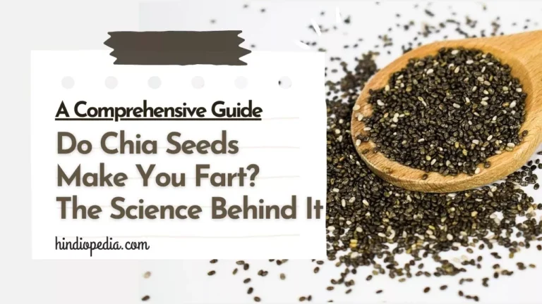 Do Chia Seeds Make You Fart