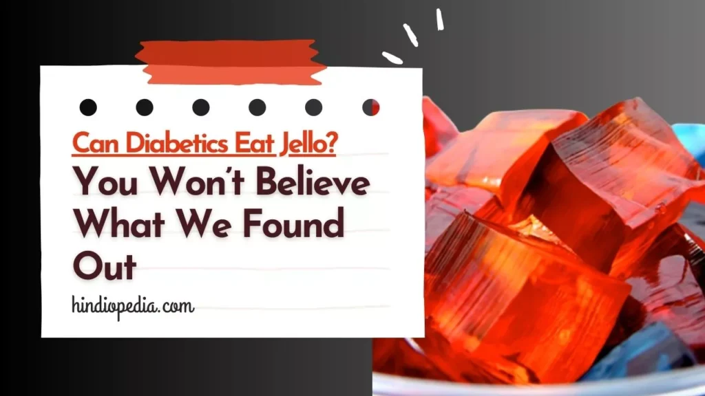 Can Diabetics Eat Jello