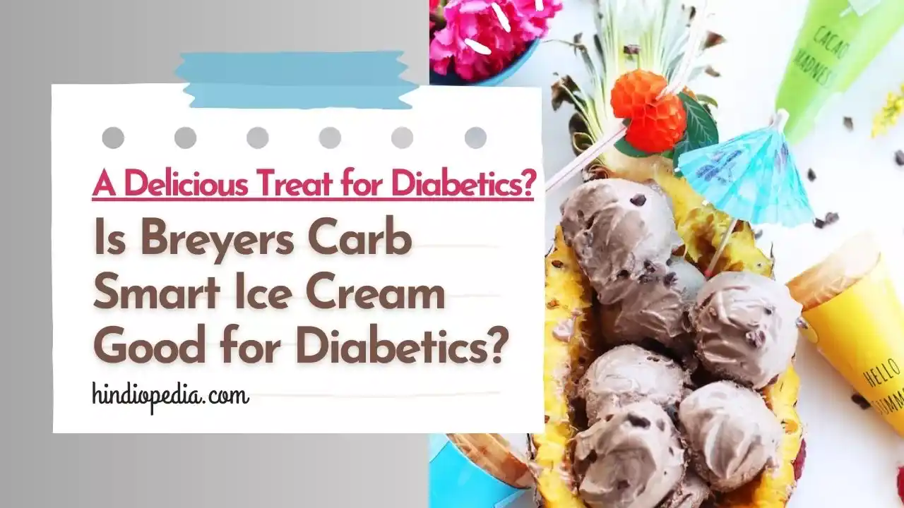 Is Breyers Carb Smart Ice Cream Good for Diabetics