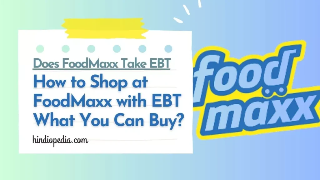 Does FoodMaxx Take EBT