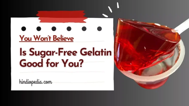 Is Sugar-Free Gelatin Good for You