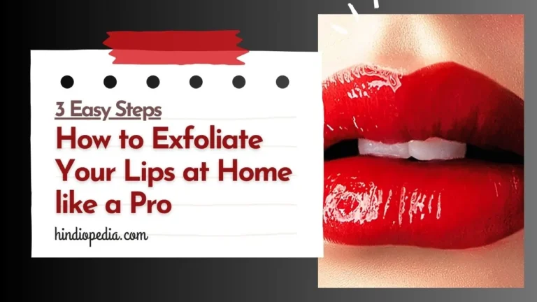 How to Exfoliate Your Lips at Home