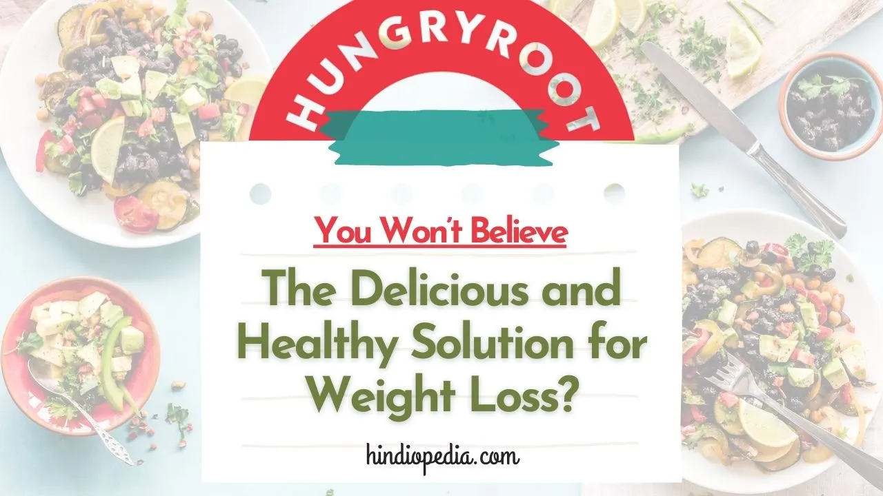 Does Hungryroot Help You Lose Weight