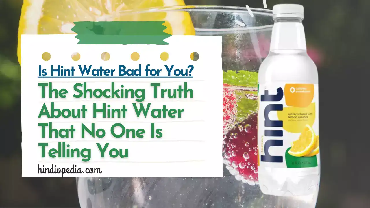 Is Hint Water Bad for You?