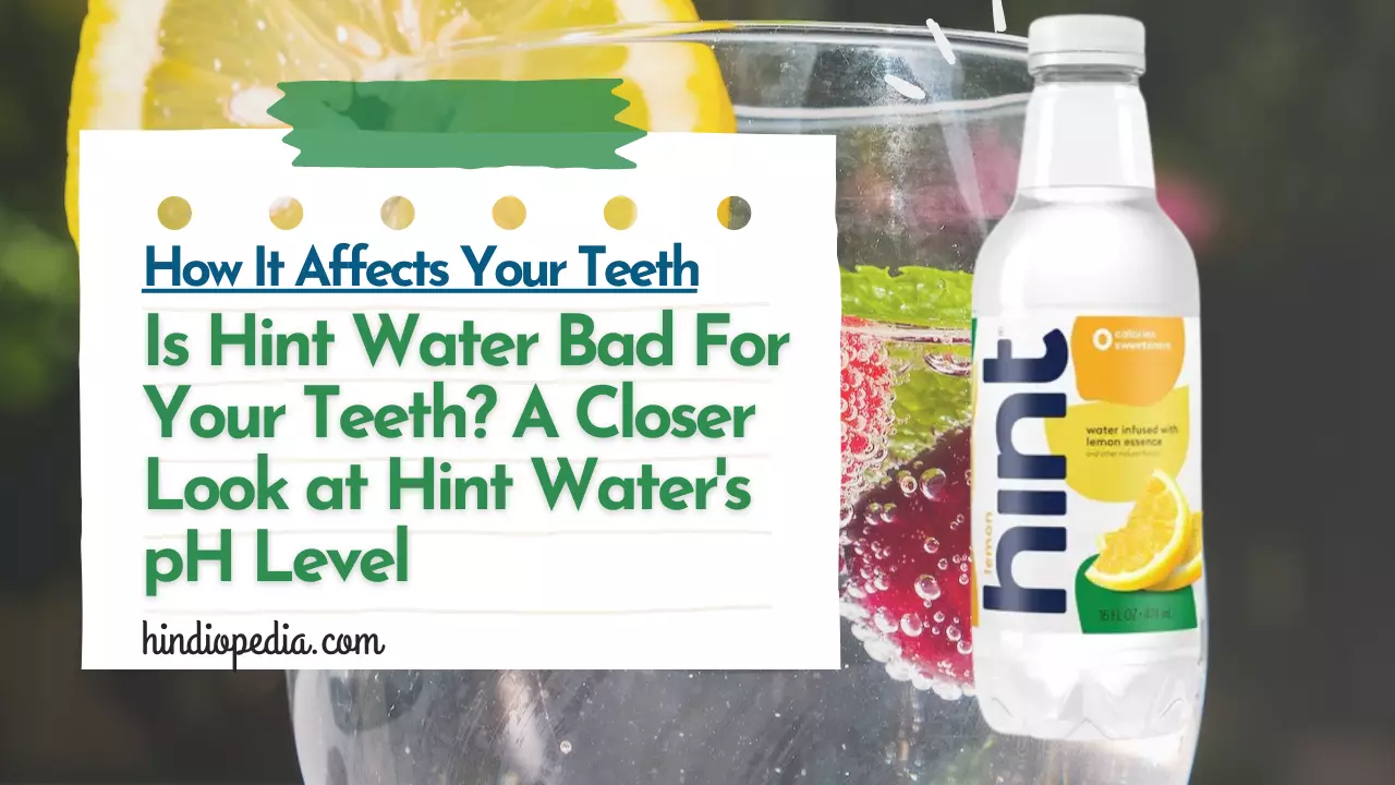 Is Hint Water bad for your teeth