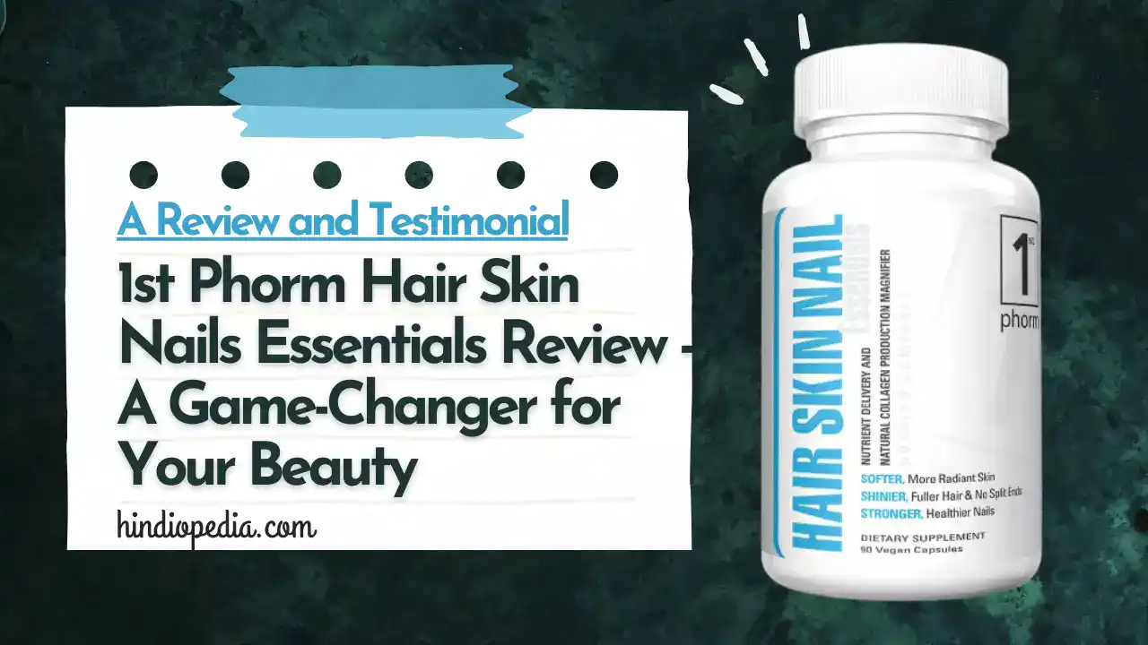 1st Phorm Hair Skin Nails Review