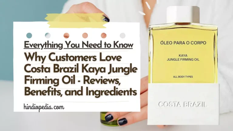 Costa Brazil Kaya Jungle Firming Oil Reviews