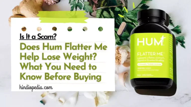 Does Hum Flatter Me Help Lose Weight