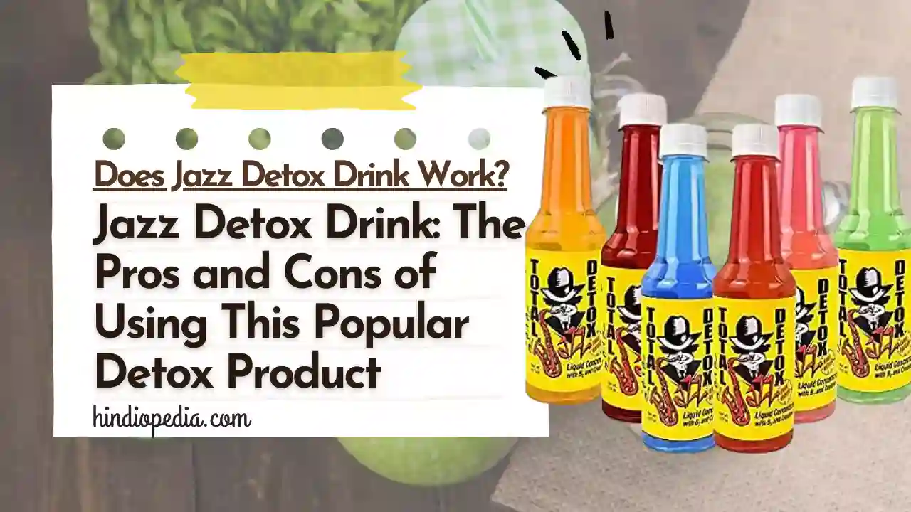 Does Jazz Detox Drink Work?