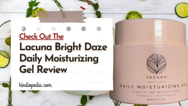 Lacuna Bright Daze Daily Moisturizing Gel Review