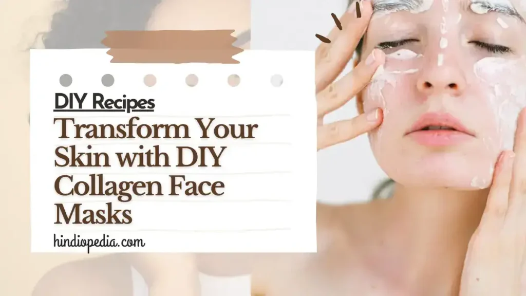 Collagen-Boosting Face Masks