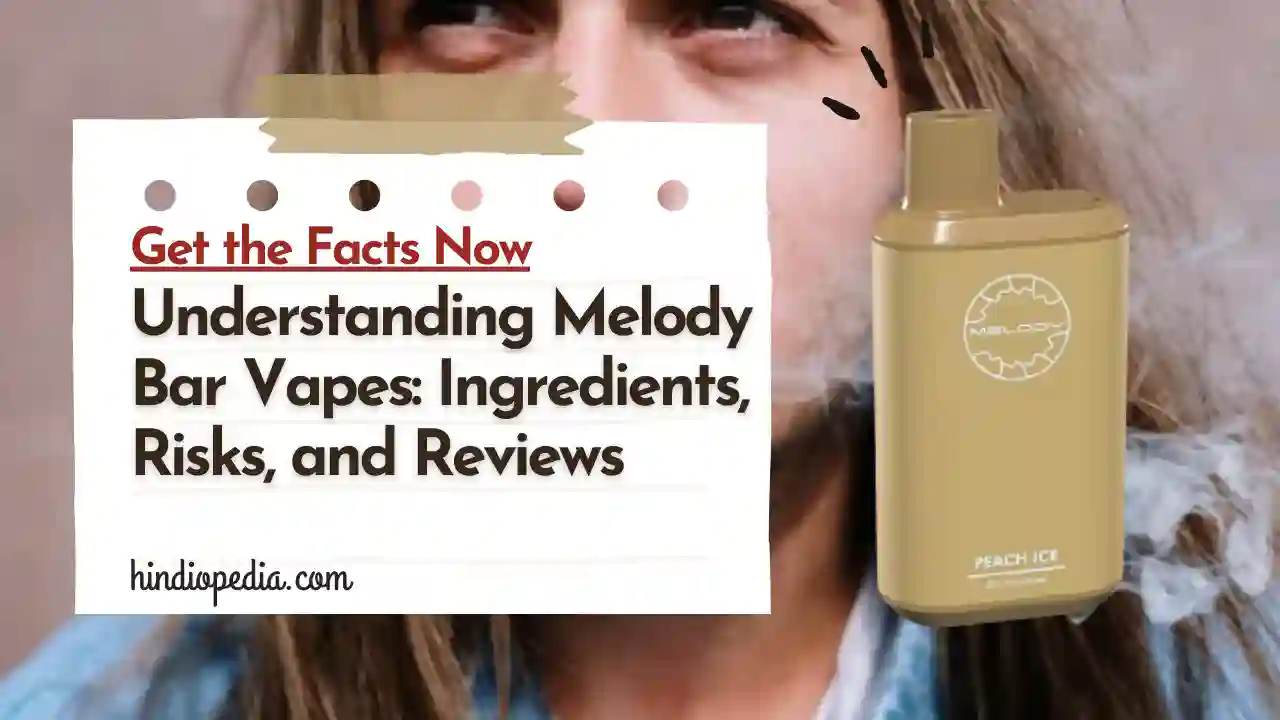 Are Melody Bar Vapes Bad for You