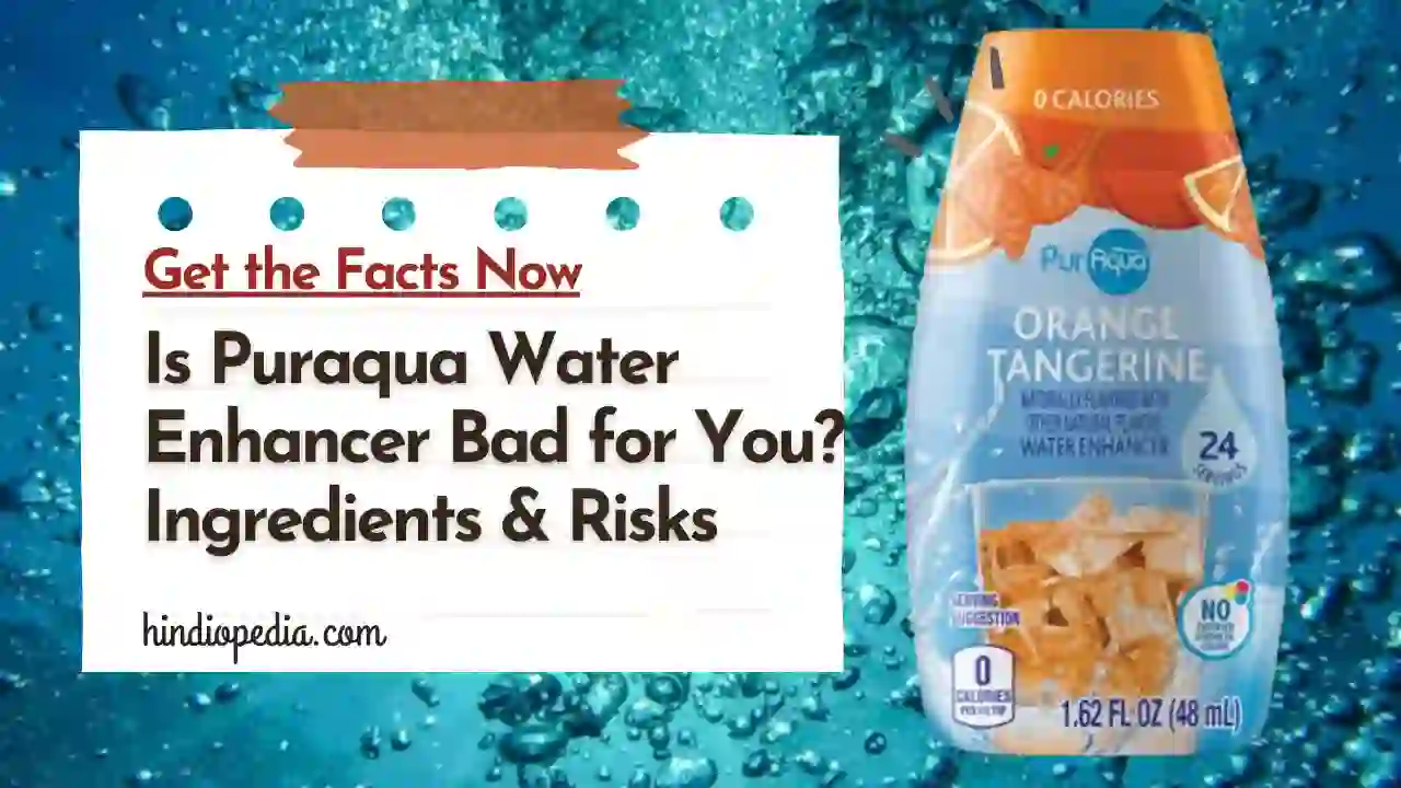 Is Puraqua Water Enhancer Bad for You