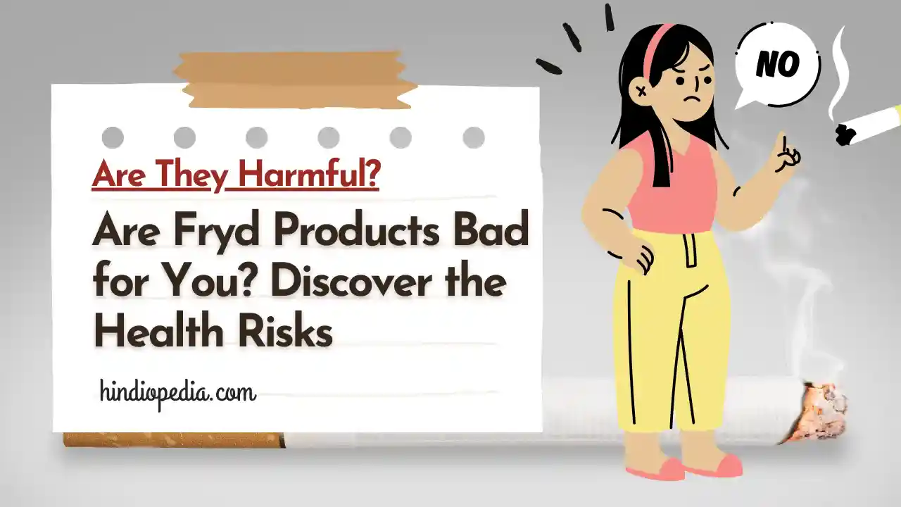 Are Fryd Products Bad for You