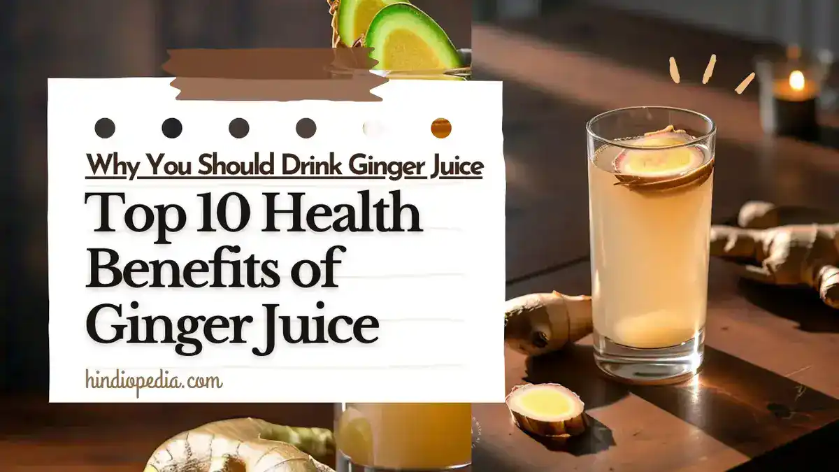 Health Benefits of Ginger Juice