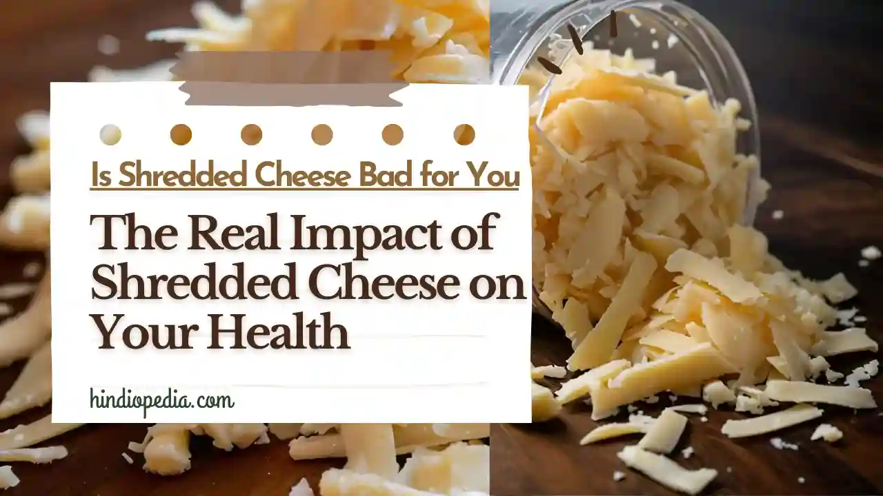 Is Shredded Cheese Bad for You